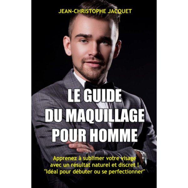 Le guide du maquillage pour homme (livre papier)